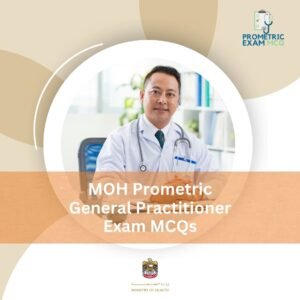 MOH Prometric General Practitioner Exam MCQs