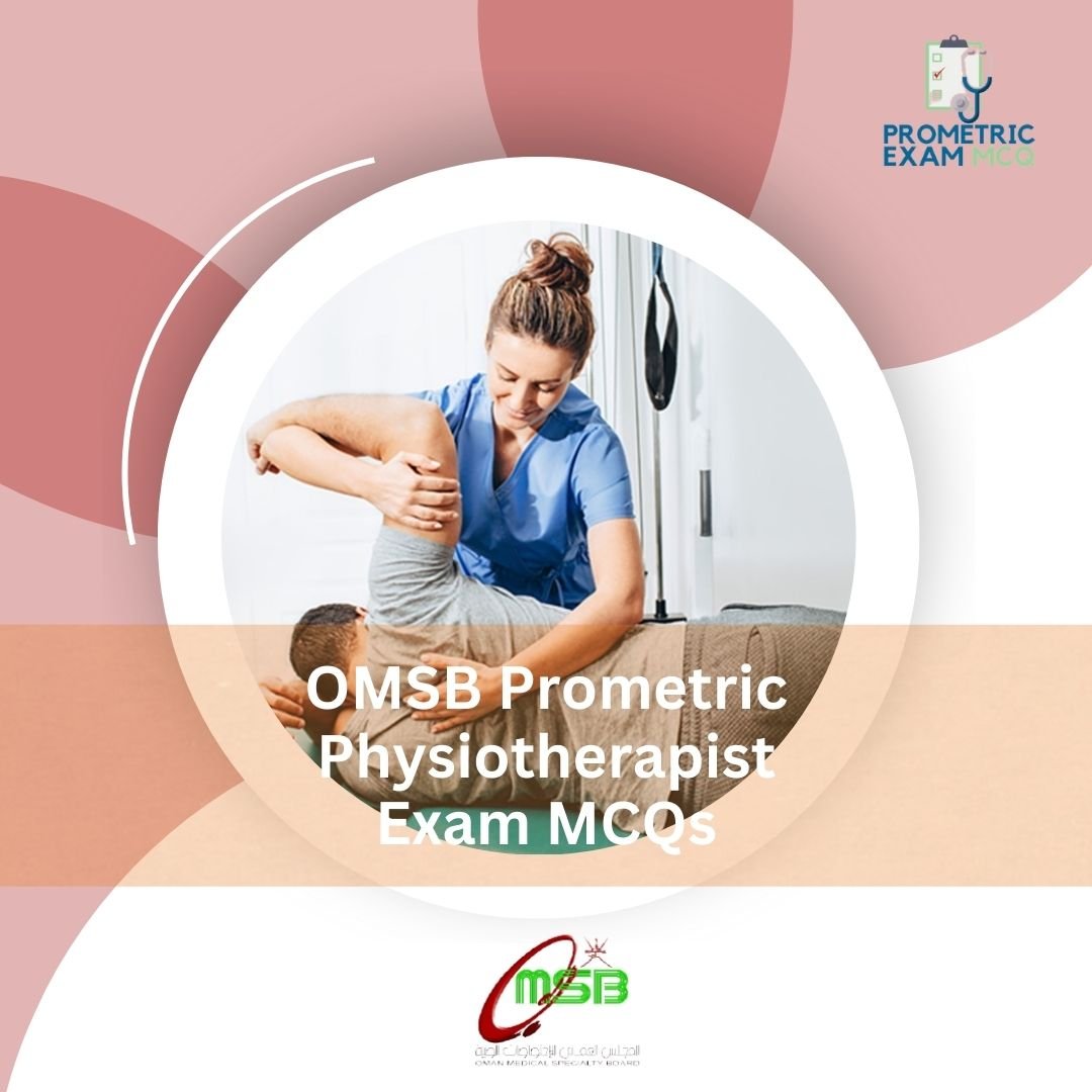 OMSB Prometric Physiotherapist Exam MCQs