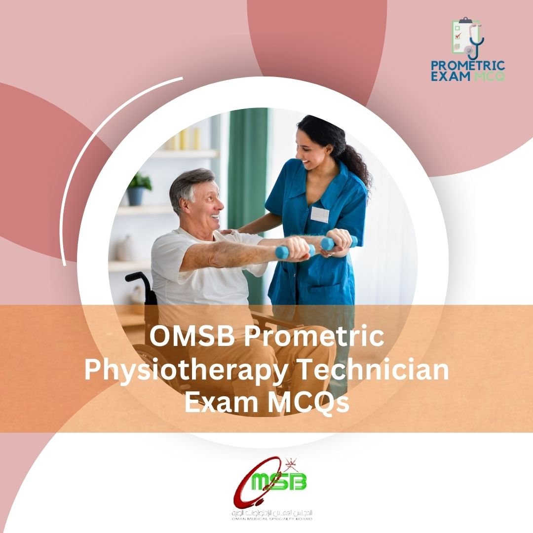 OMSB Prometric Physiotherapy Technician Exam MCQs