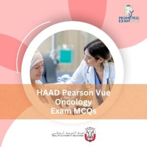 HAAD Pearson Vue Oncology Exam MCQs