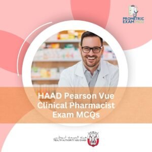 HAAD Pearson Vue Clinical Pharmacist Exam MCQs