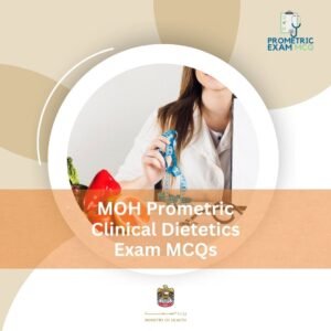 MOH Prometric Clinical Dietetics Exam MCQs