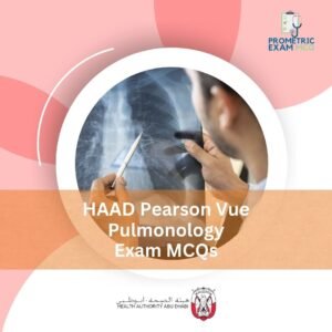 HAAD Pearson Vue Pulmonology Exam MCQs