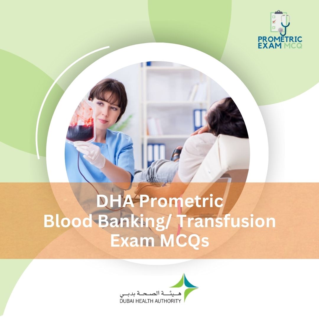 DHA-Prometric-Blood-Banking_-Transfusion-Exam-MCQs.jpg