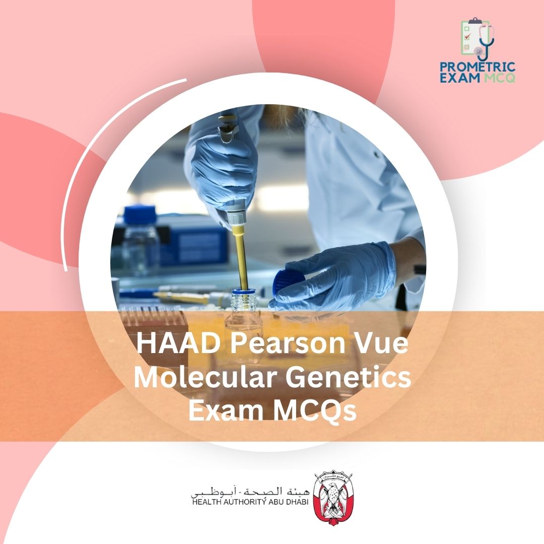 HAAD-Pearson-Vue-Molecular-Genetics-Exam-MCQs-1.jpg