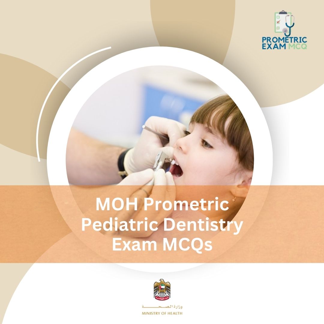 MOH-Prometric-Pediatric-Dentistry-Exam-MCQs-1.jpg