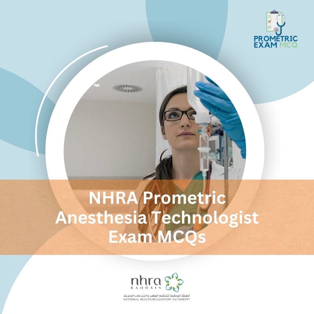 NHRA-Prometric-Anesthesia-Technologist-Exam-MCQs-1.jpg