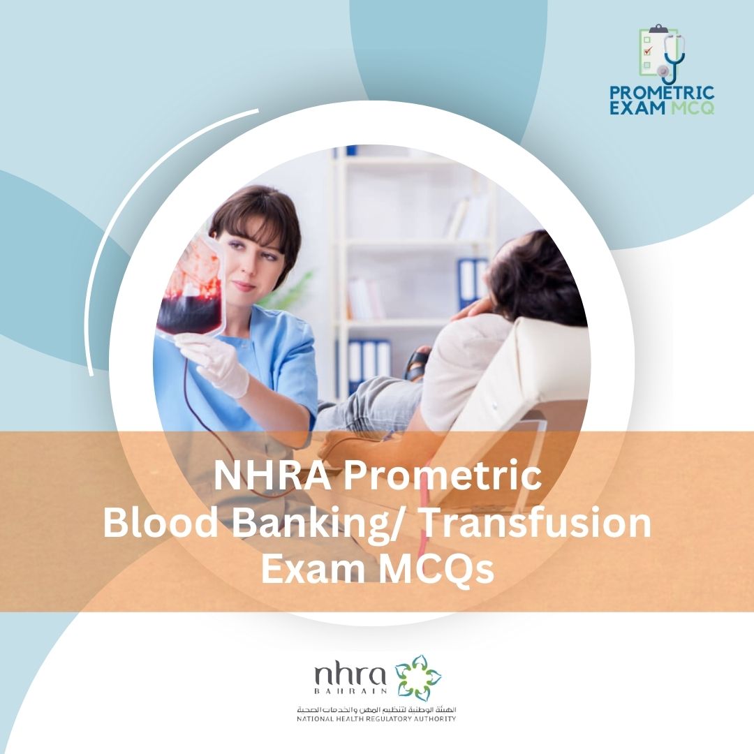 NHRA-Prometric-Blood-Banking_Transfusion-Exam-MCQs.jpg