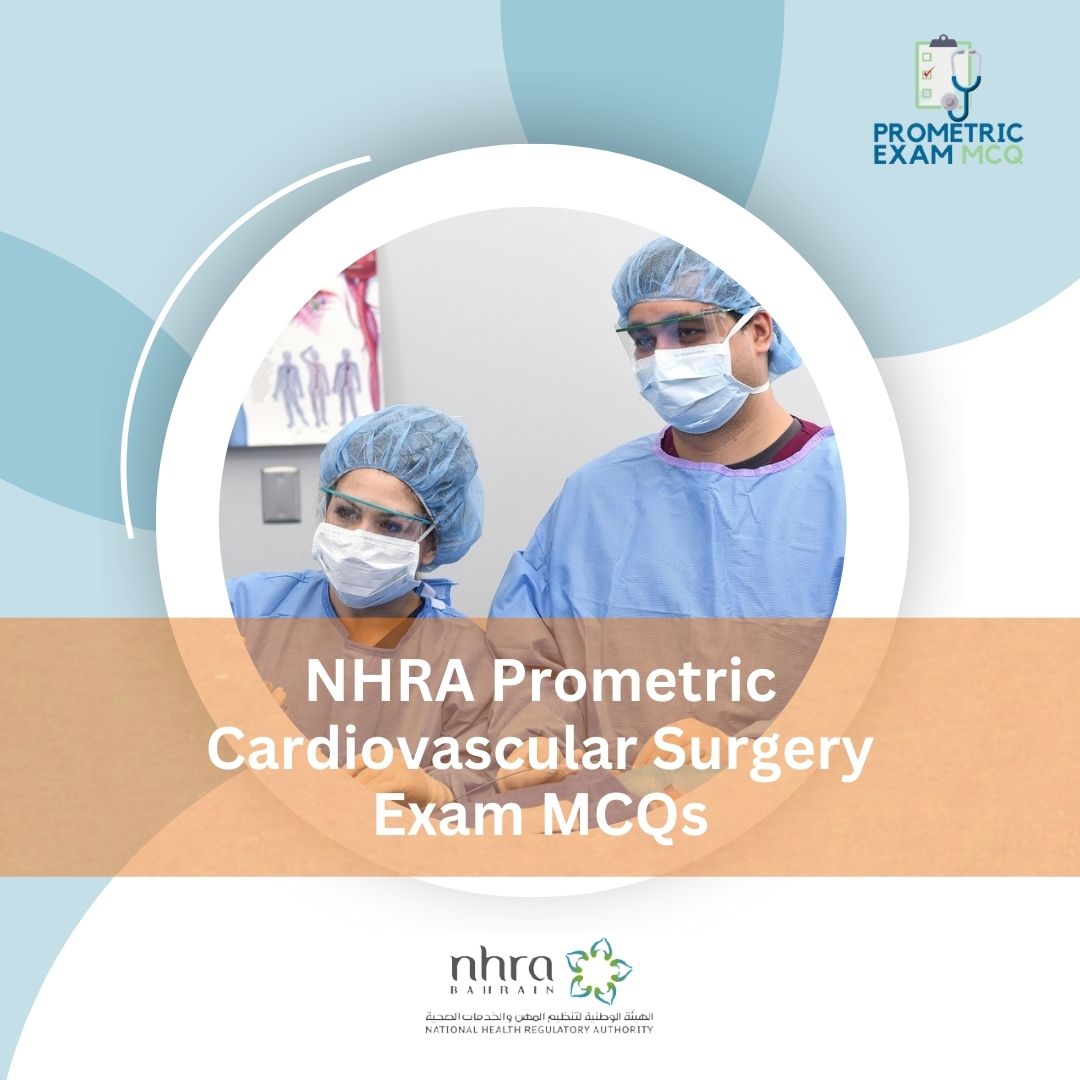 NHRA-Prometric-Cardiovascular-Surgery-Exam-MCQs.jpg