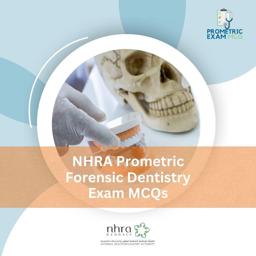 NHRA-Prometric-Forensic-Dentistry-Exam-MCQs-1.jpg