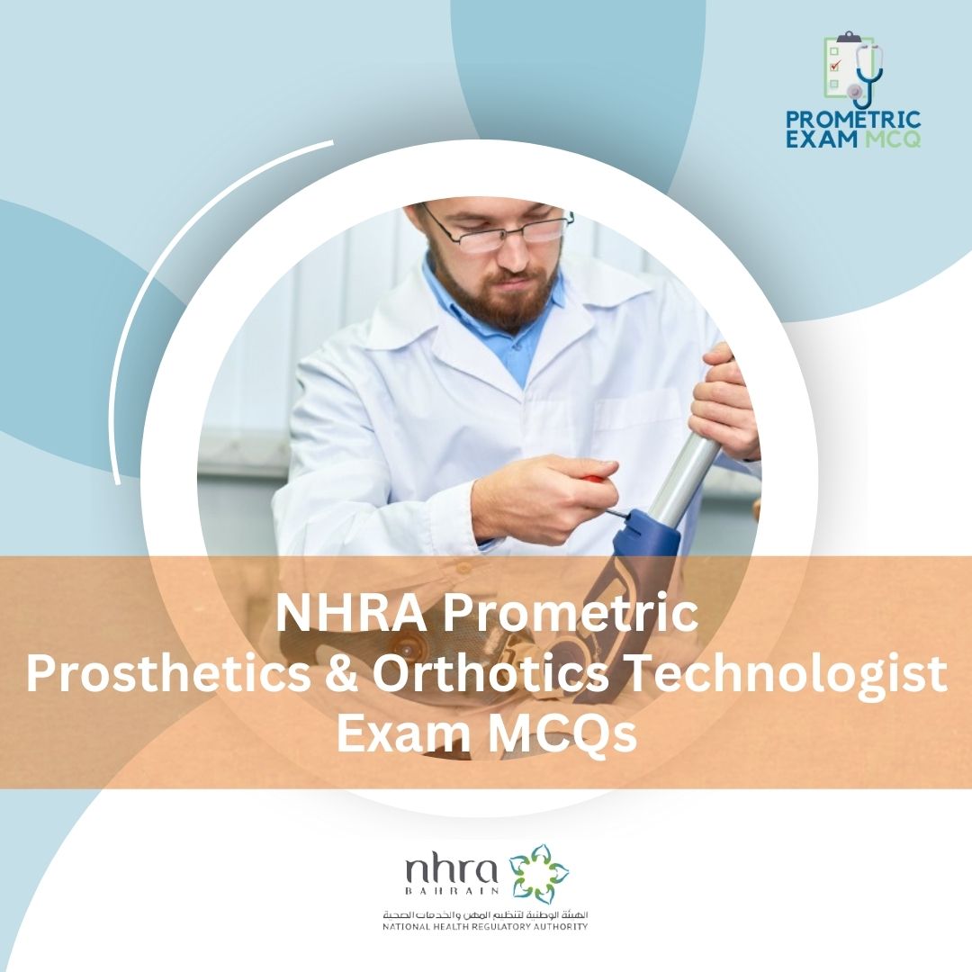 NHRA-Prometric-Prosthetics-Orthotics-Technologist-Exam-MCQs-1.jpg