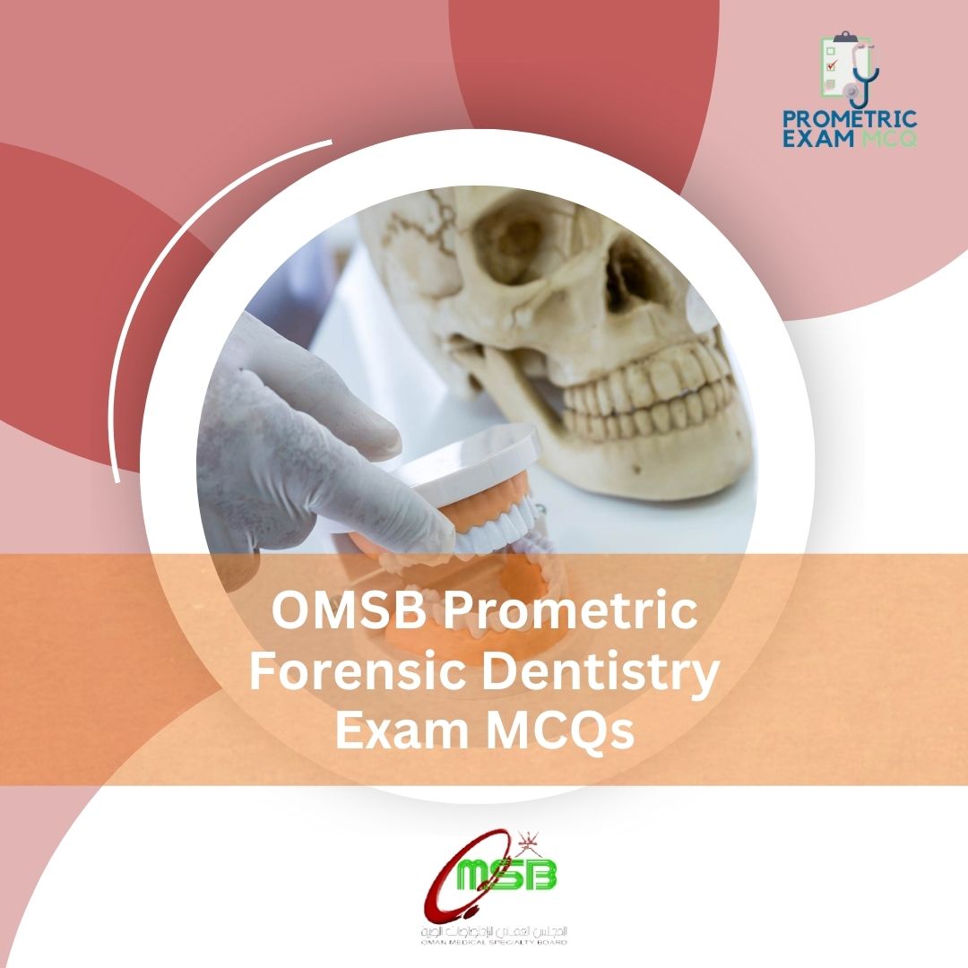 OMSB-Prometric-Forensic-Dentistry-Exam-MCQs-1.jpg