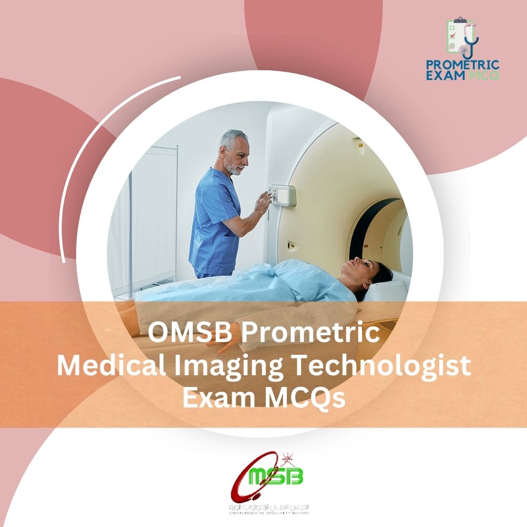 OMSB-Prometric-Medical-Imaging-Technologist-Exam-MCQs.jpg