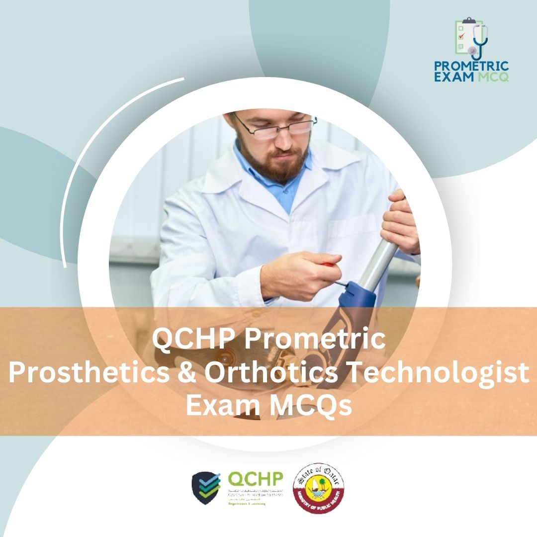 QCHP-Prometric-Prosthetics-Orthotics-Technologist-Exam-MCQs.jpg