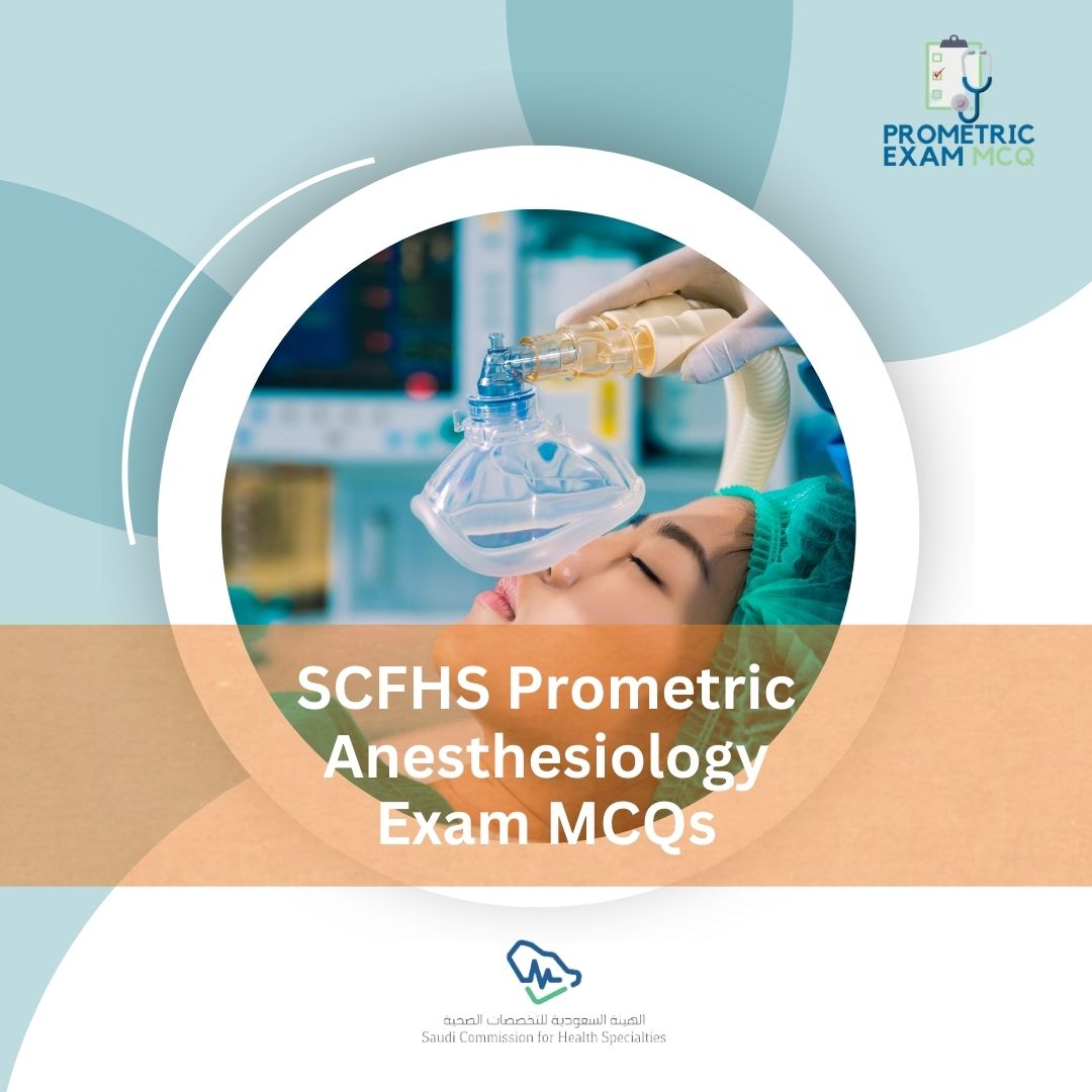 SCFHS-Prometric-Anesthesiology-Exam-MCQs-1.jpg