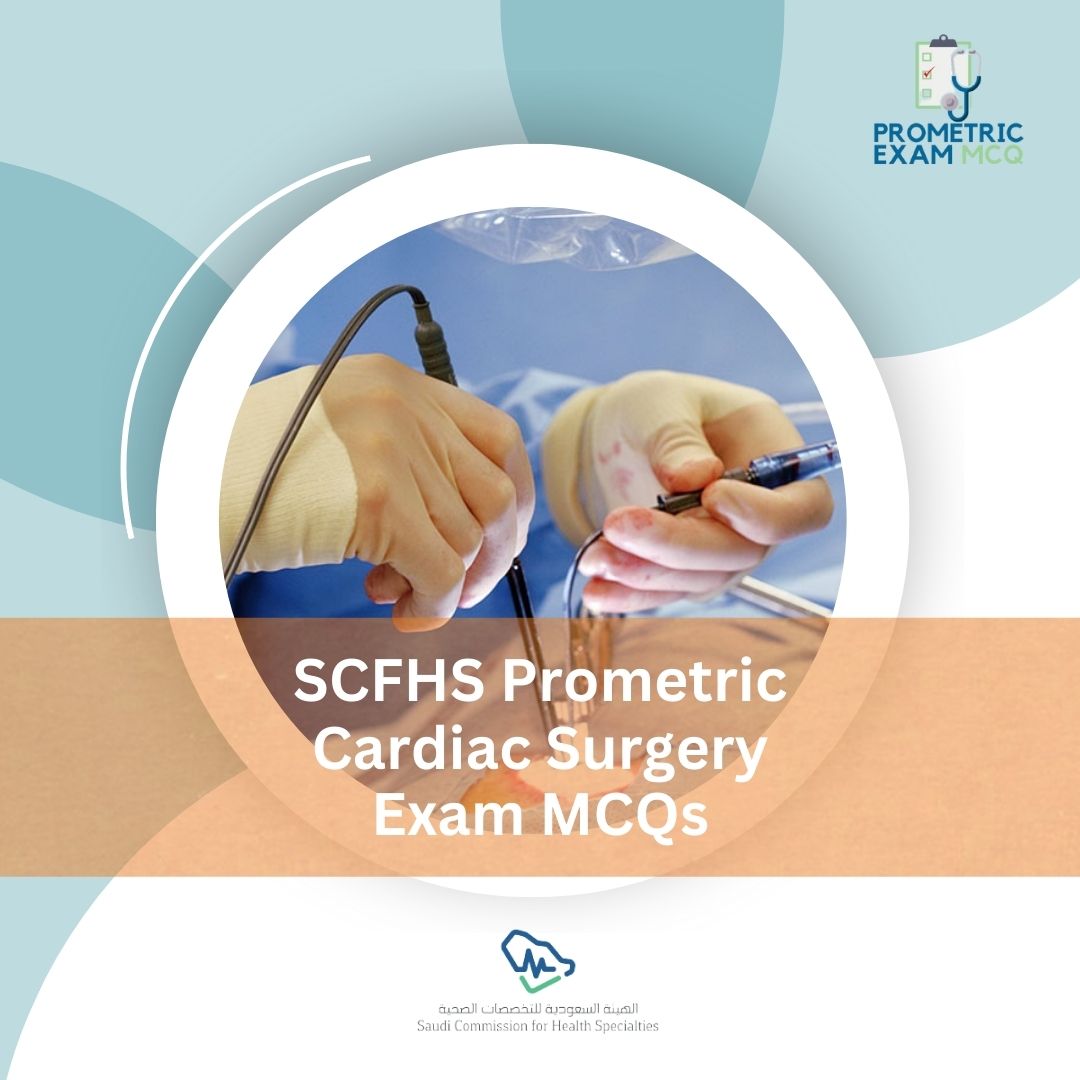 SCFHS-Prometric-Cardiac-Surgery-Exam-MCQs-1.jpg