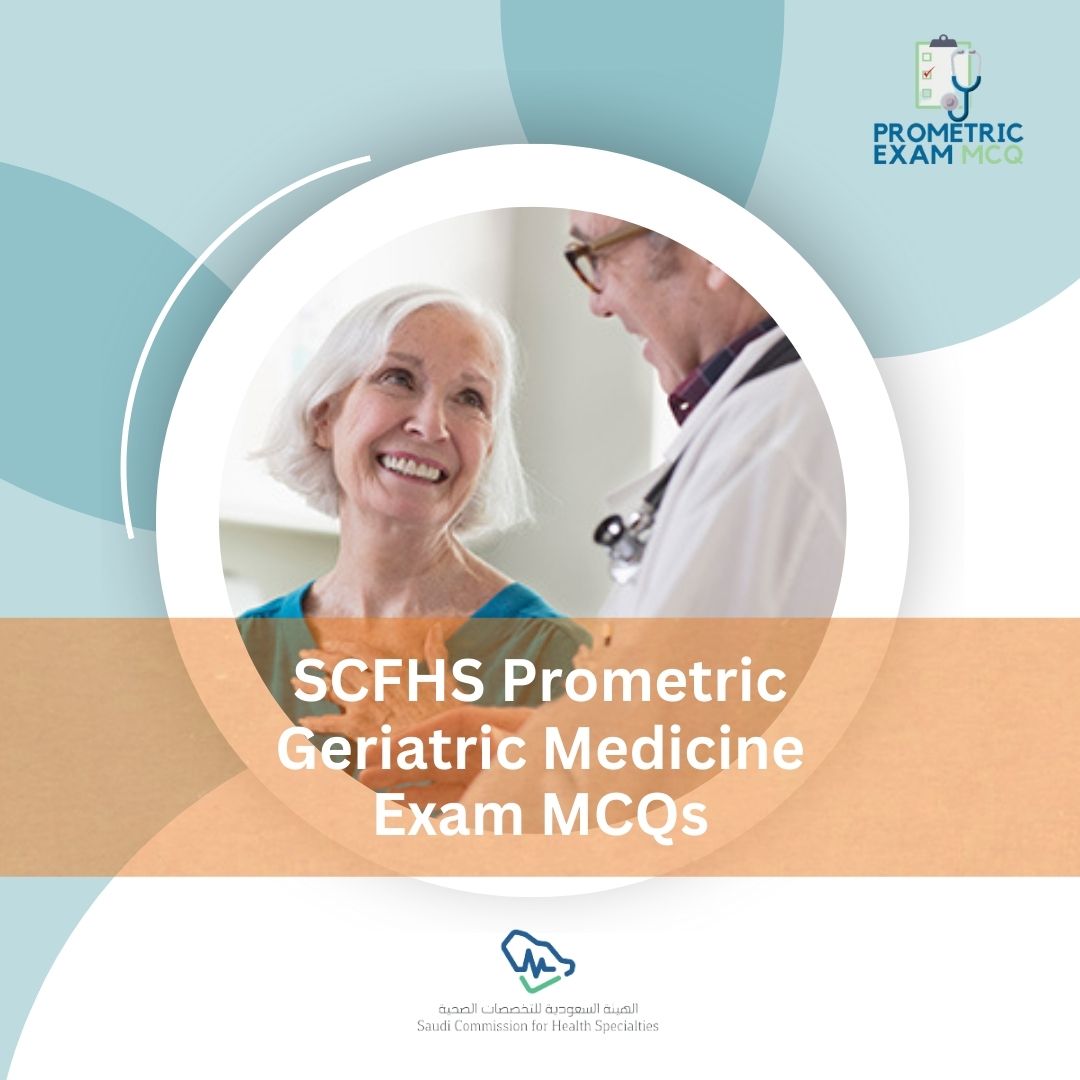 SCFHS-Prometric-Geriatric-Medicine-Exam-MCQs-1.jpg