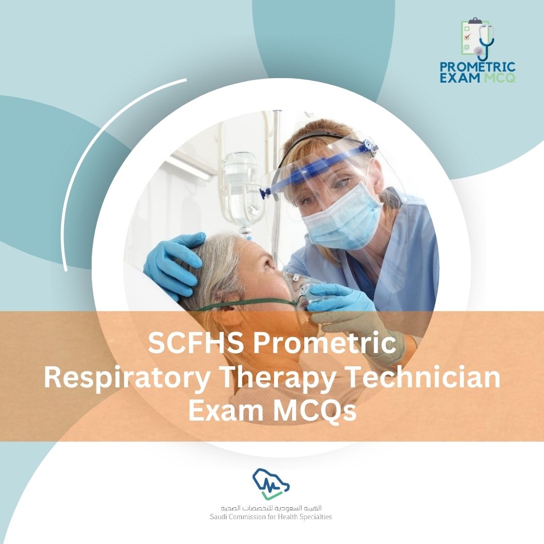 SCFHS-Prometric-Respiratory-Therapy-Technician-Exam-MCQs-1.jpg